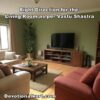 Right Direction for the Living Room as per Vastu Shastra