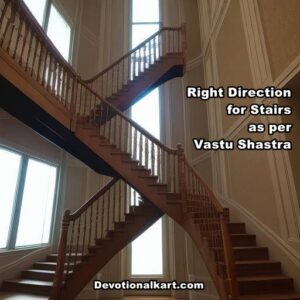 Right Direction for Stairs as per Vastu Shastra